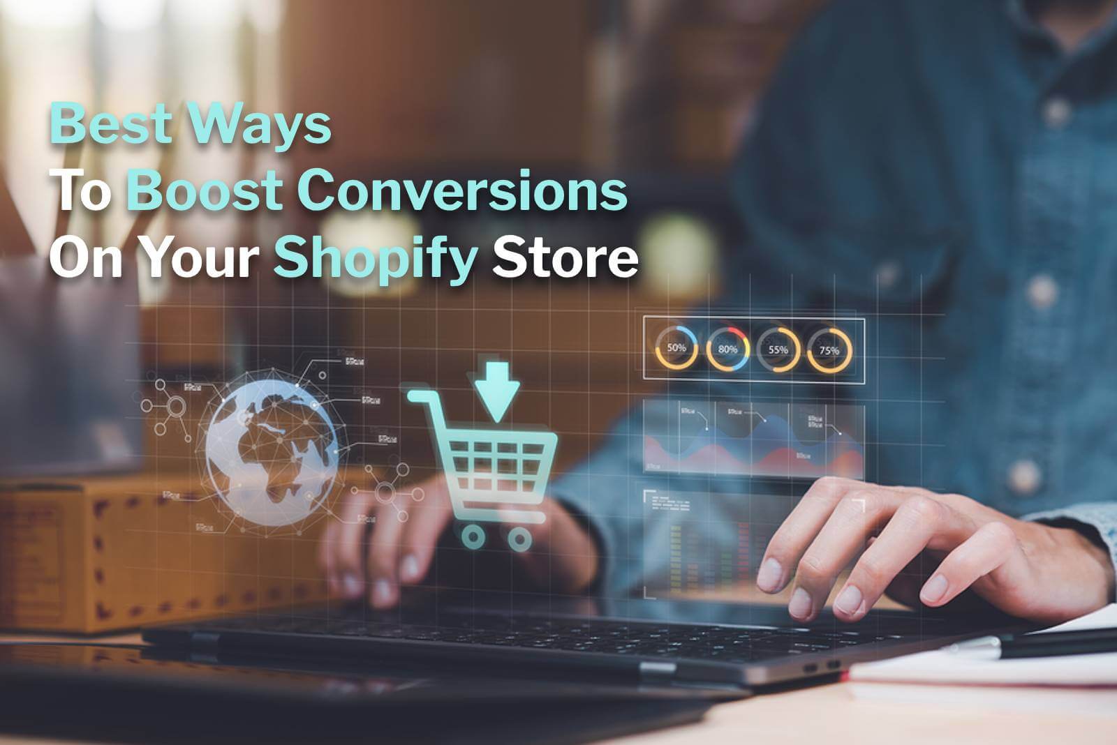 best ways to boost conversions on your shopify store