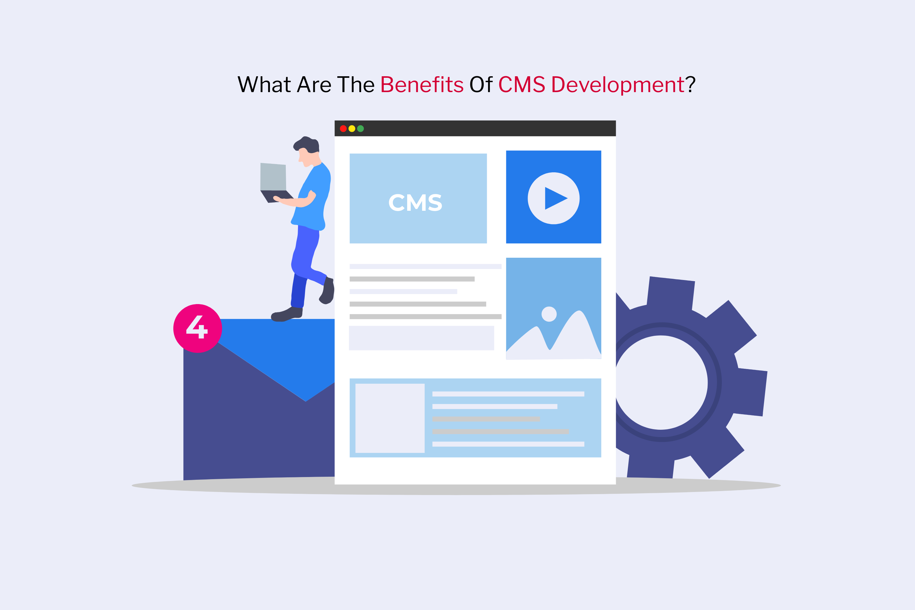 what are the benefits of CMS development